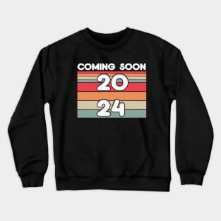 Coming Soon 2024 Crewneck Sweatshirt